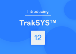 Introducing TrakSYS 12